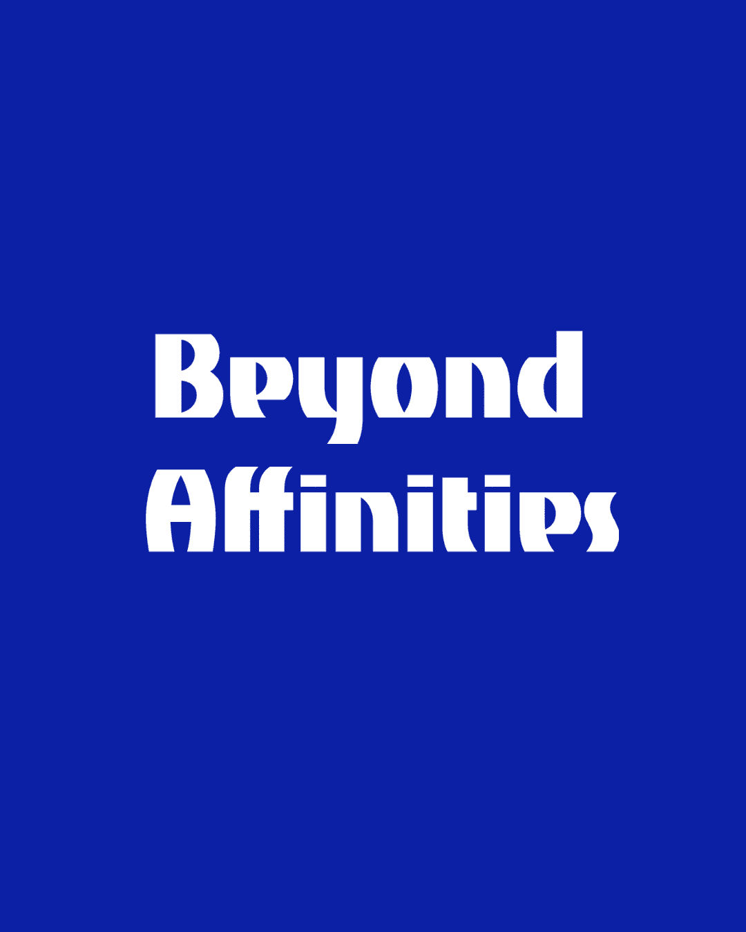 Thumbnail for Beyond Affinities